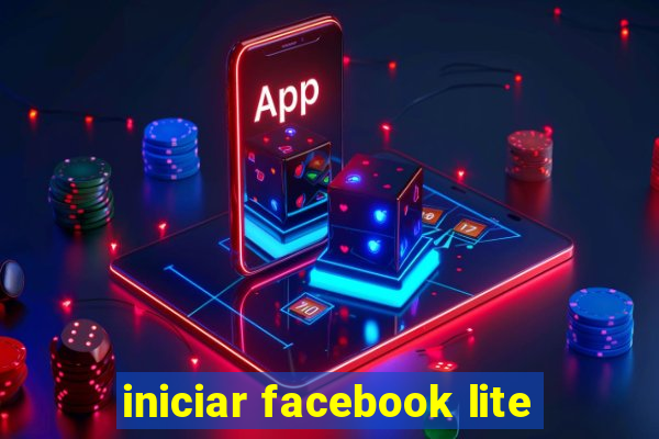 iniciar facebook lite